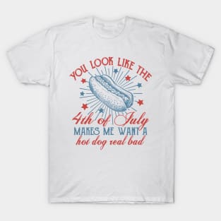 You Look Like the 4th of July, Retro 4th of July, Independence Day, Vintage America T-Shirt